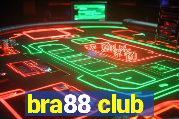 bra88 club